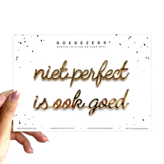 Niet perfect is ook goed - Goegezegd - Muurdecoratie
