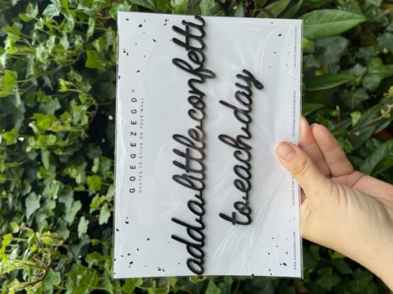 Add a little confetti to each day - Goegezegd - Muurdecoratie
