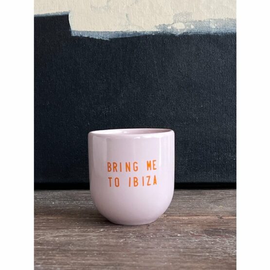 Sisi, House of Style - Mok 200cl - Bring me to Ibiza
