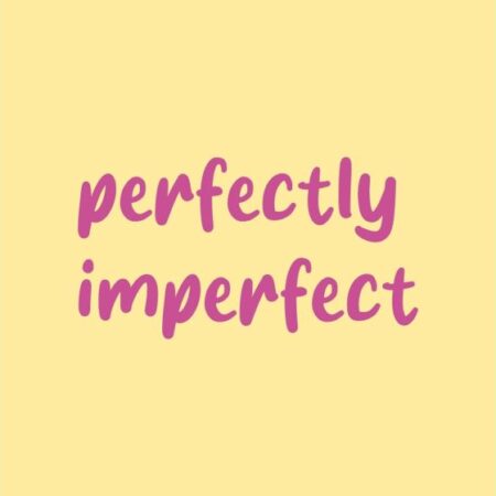 Tegeltje - Perfectly Imperfect