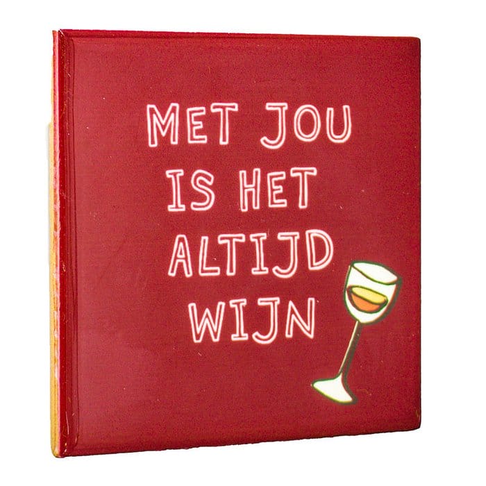 Tegeltje - Met jou is het altijd wijn
