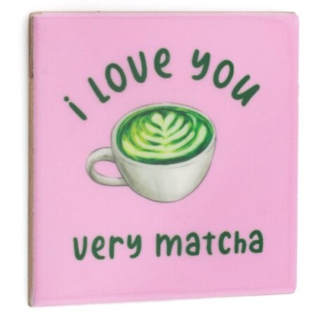 Tegeltje - I love you very matcha - 10x10